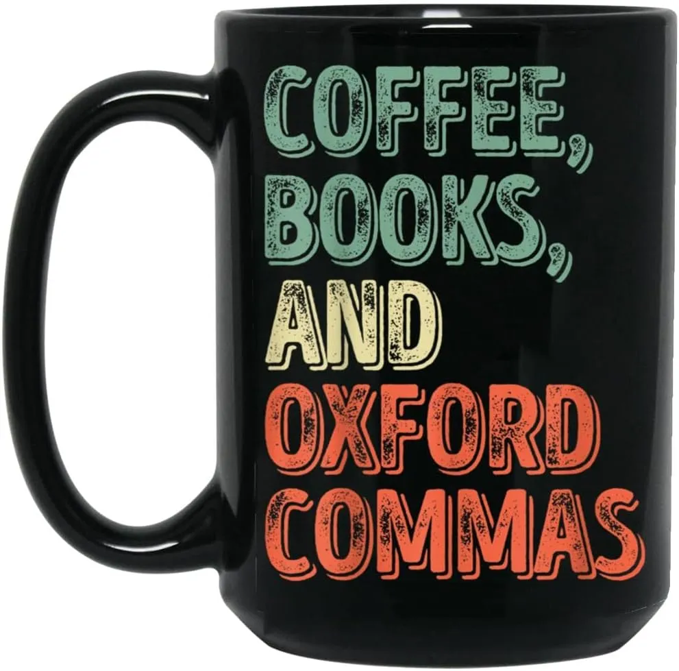 Reading Lover Reader Coffee Books And Oxford Commas Coffee Mug Ceramic